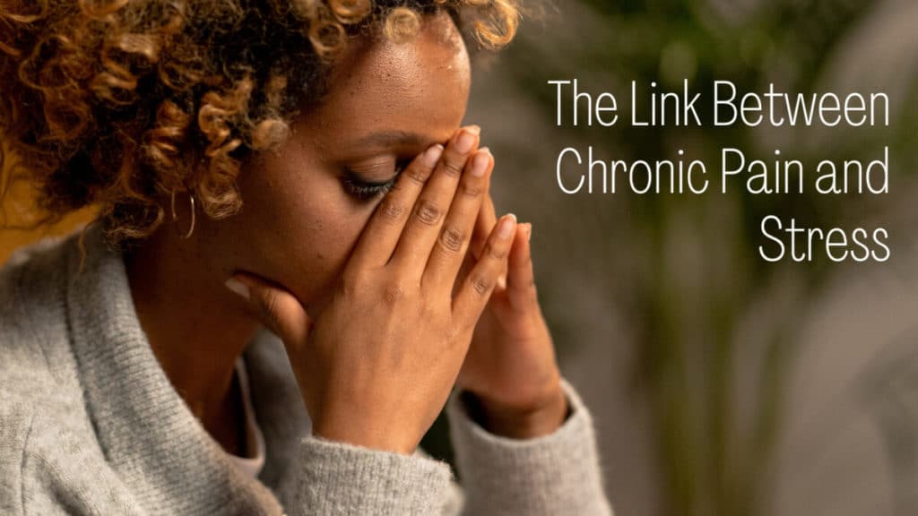 the link between chronic pain and stress 6405ed94da0e6